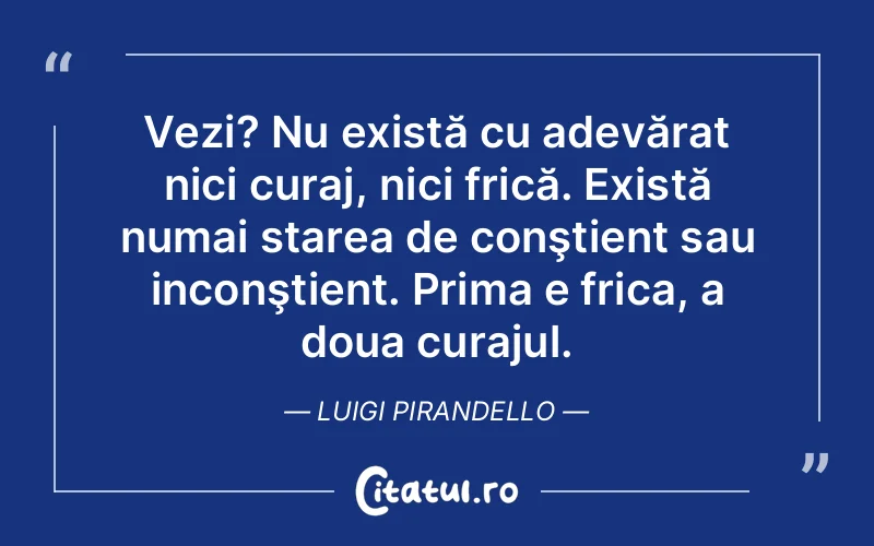 Citat Luigi Pirandello - citate motivationale