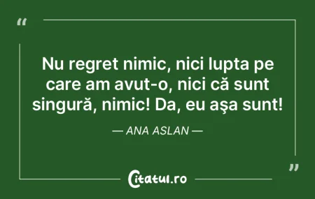 Nu regret nimic, nici lupta pe care am a... Nu regret nimic, nici lupta pe care am a...