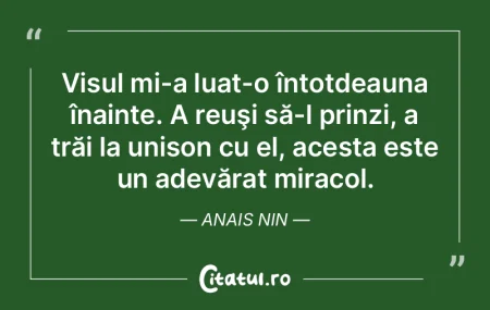 Visul mi-a luat-o întotdeauna înainte.... Visul mi-a luat-o întotdeauna înainte....