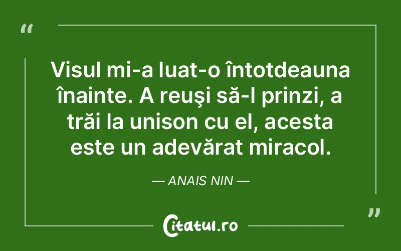 Citat Anais Nin - citate motivationale