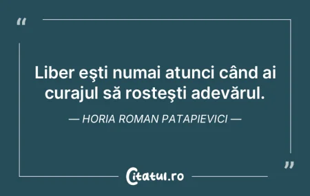 Liber eşti numai atunci când ai curaju...