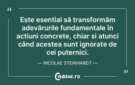 Este esențial să transformăm adevăru... Este esențial să transformăm adevăru...