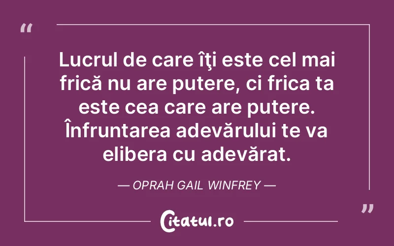 Citat Oprah Gail Winfrey - citate motivationale