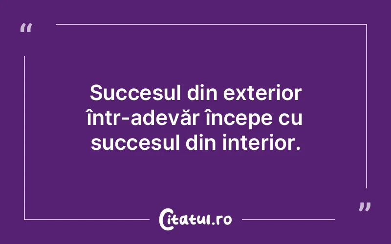 Citat Autor necunoscut - citate motivationale