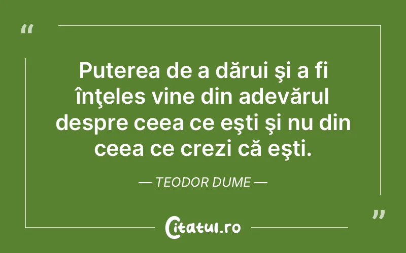 Citat Teodor Dume - citate motivationale