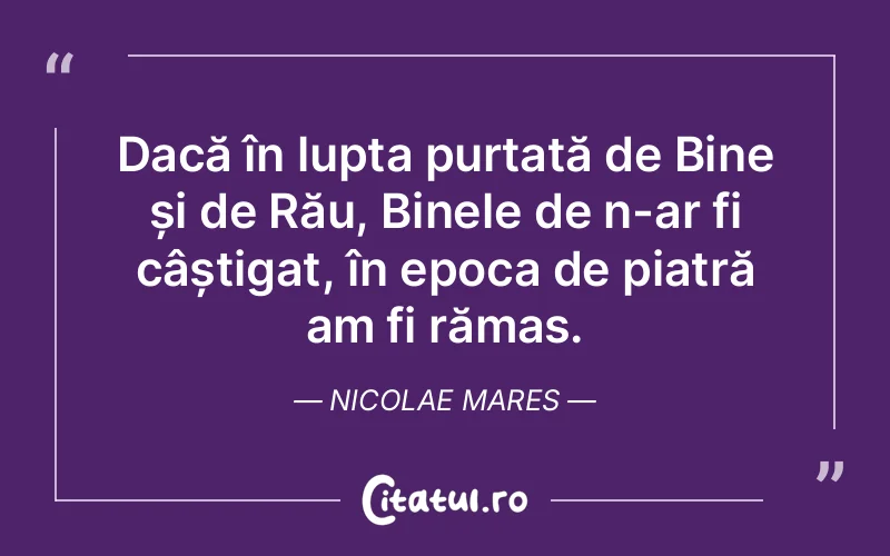 Citat Nicolae Mares - citate motivationale