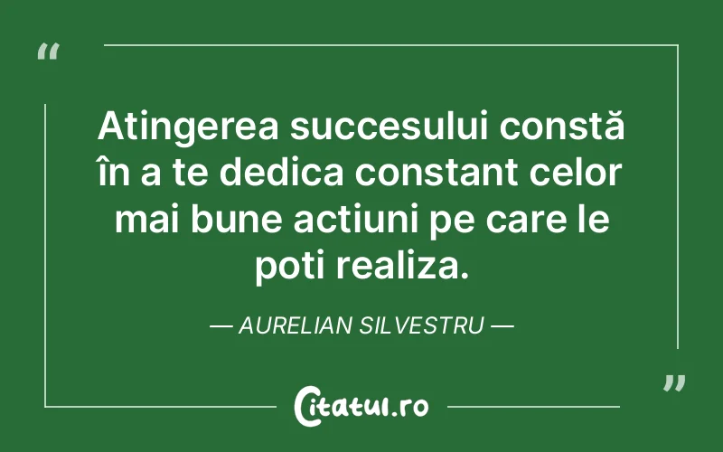 Citat Aurelian Silvestru - citate motivationale