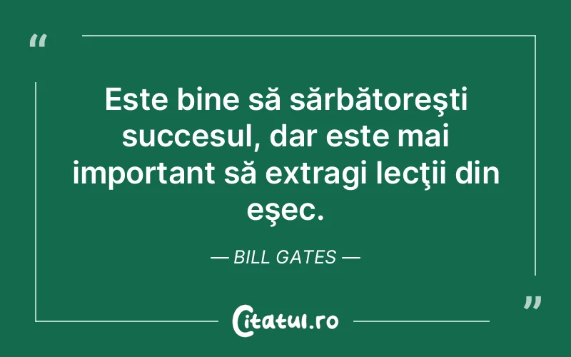 Citat Bill Gates - citate motivationale