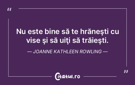 Nu este bine să te hrăneÅŸti cu vise Å... Nu este bine să te hrăneÅŸti cu vise Å...