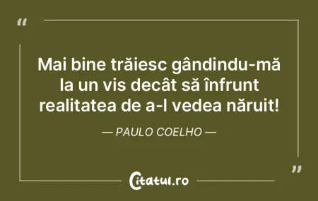 Mai bine trăiesc gândindu-mă la un vi... Mai bine trăiesc gândindu-mă la un vi...