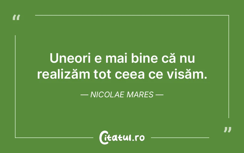 Citat Nicolae Mares - citate motivationale