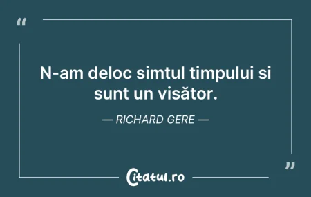 N-am deloc simțul timpului și sunt un ... N-am deloc simțul timpului și sunt un ...