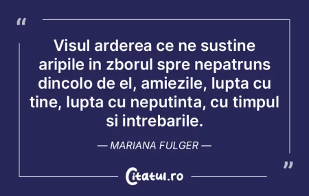 Visul arderea ce ne sustine aripile in z... Visul arderea ce ne sustine aripile in z...
