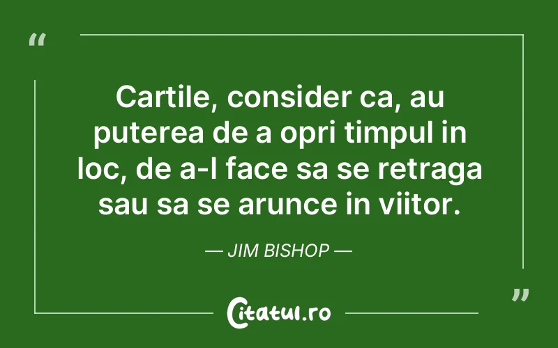 Citat Jim Bishop - citate motivationale