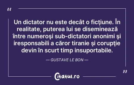Un dictator nu este decât o ficţiune. ... Un dictator nu este decât o ficţiune. ...