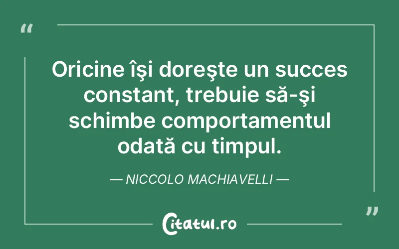 Citat Niccolo Machiavelli - citate motivationale