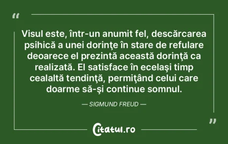Visul este, într-un anumit fel, descăr... Visul este, într-un anumit fel, descăr...