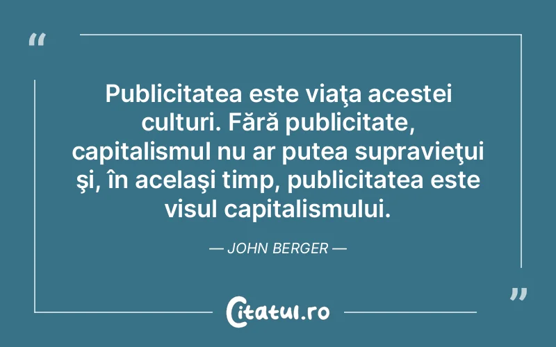 Citat John Berger - citate motivationale