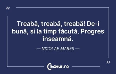 Treabă, treabă, treabă! De-i bună, È... Treabă, treabă, treabă! De-i bună, È...