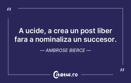 A ucide, a crea un post liber fara a nom... A ucide, a crea un post liber fara a nom...