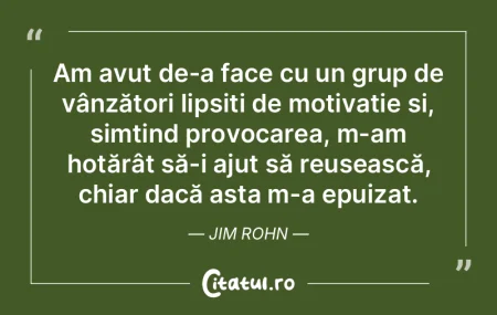 Am avut de-a face cu un grup de vânzăt...