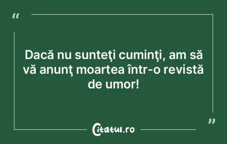Dacă nu sunteţi cuminţi, am să vă a... Dacă nu sunteţi cuminţi, am să vă a...