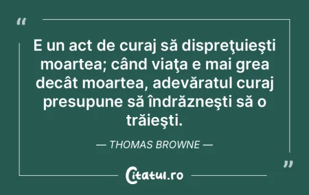 E un act de curaj să dispreţuieşti mo... E un act de curaj să dispreţuieşti mo...