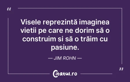 Visele reprezintă imaginea vieții pe c... Visele reprezintă imaginea vieții pe c...