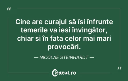 Cine are curajul să își înfrunte tem... Cine are curajul să își înfrunte tem...
