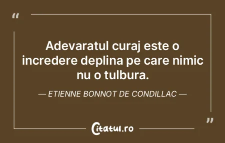 Adevaratul curaj este o incredere deplin...