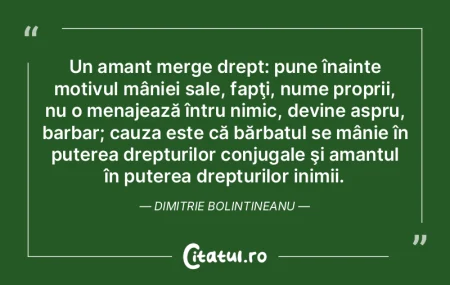 Un amant merge drept: pune înainte moti... Un amant merge drept: pune înainte moti...