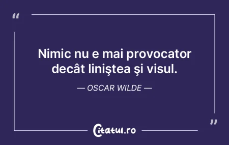 Nimic nu e mai provocator decât linişt... Nimic nu e mai provocator decât linişt...