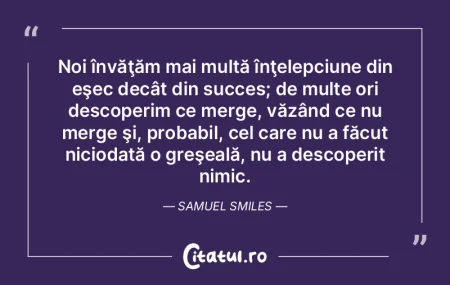Noi învăţăm mai multă înţelepciun... Noi învăţăm mai multă înţelepciun...