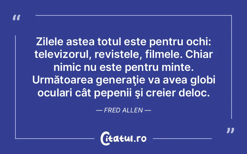 Citat Fred Allen - citate motivationale