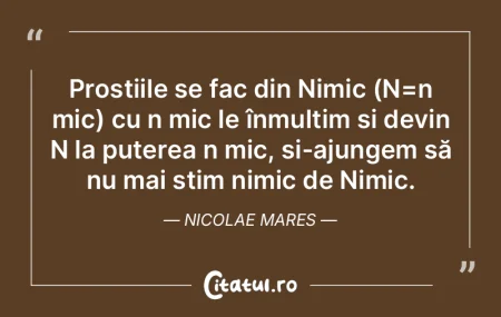 Prostiile se fac din Nimic (N=n mic) cu ... Prostiile se fac din Nimic (N=n mic) cu ...