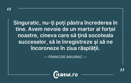 Singuratic, nu-ţi poţi păstra încred... Singuratic, nu-ţi poţi păstra încred...