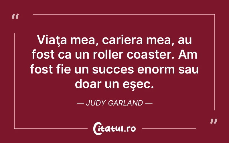 Citat Judy Garland - citate motivationale