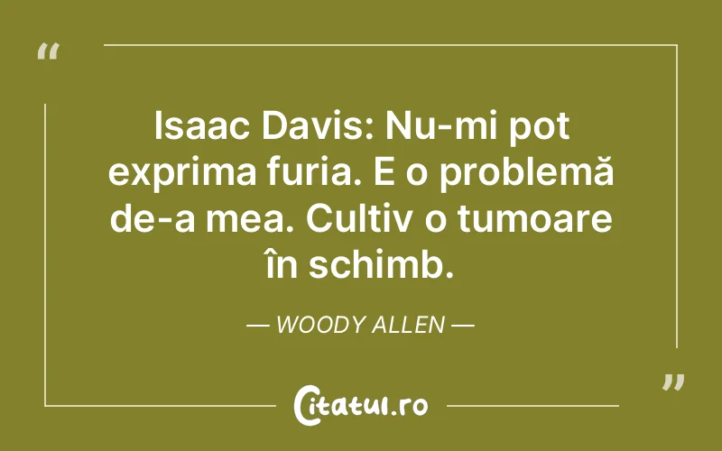 Citat Woody Allen - citate motivationale