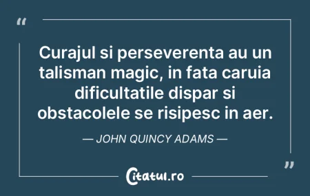 Curajul si perseverenta au un talisman m...