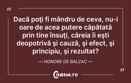 Dacă poţi fi mândru de ceva, nu-i oar... Dacă poţi fi mândru de ceva, nu-i oar...