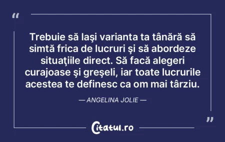 Trebuie să laşi varianta ta tânără ... Trebuie să laşi varianta ta tânără ...