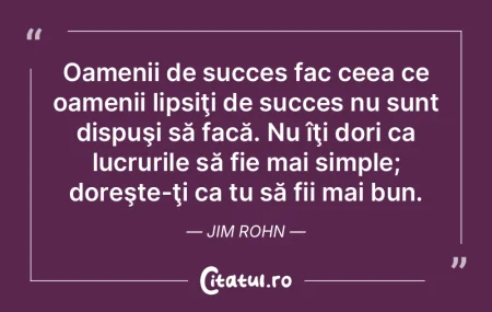 Oamenii de succes fac ceea ce oamenii li... Oamenii de succes fac ceea ce oamenii li...