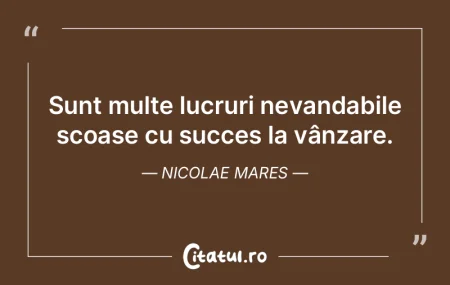 Sunt multe lucruri nevandabile scoase cu... Sunt multe lucruri nevandabile scoase cu...