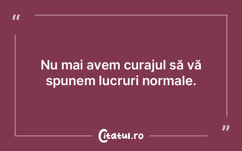 Citat Autor necunoscut - citate motivationale