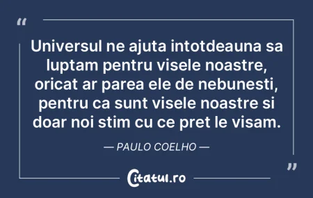 Universul ne ajuta intotdeauna sa luptam...