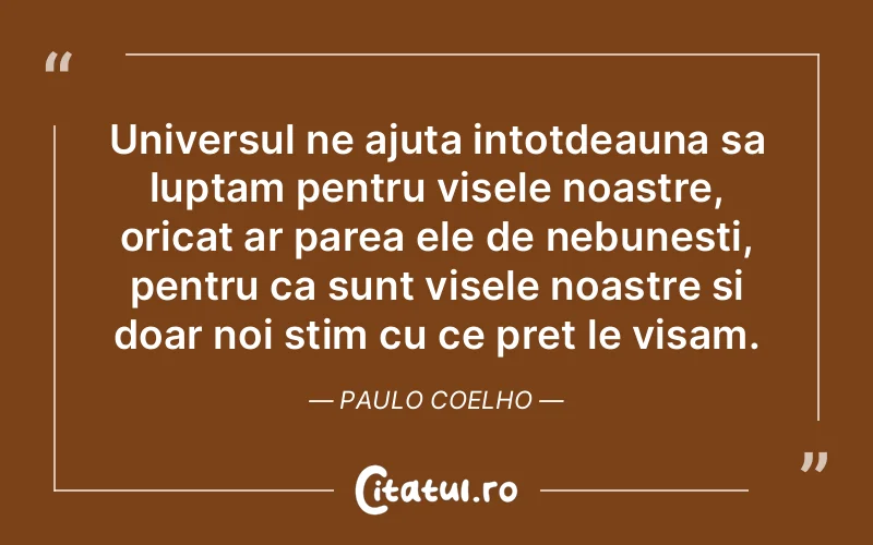 Citat Paulo Coelho - citate motivationale