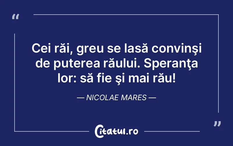 Citat Nicolae Mares - citate motivationale