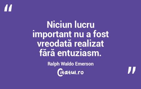 Niciun lucru important nu a fost vreodat...
