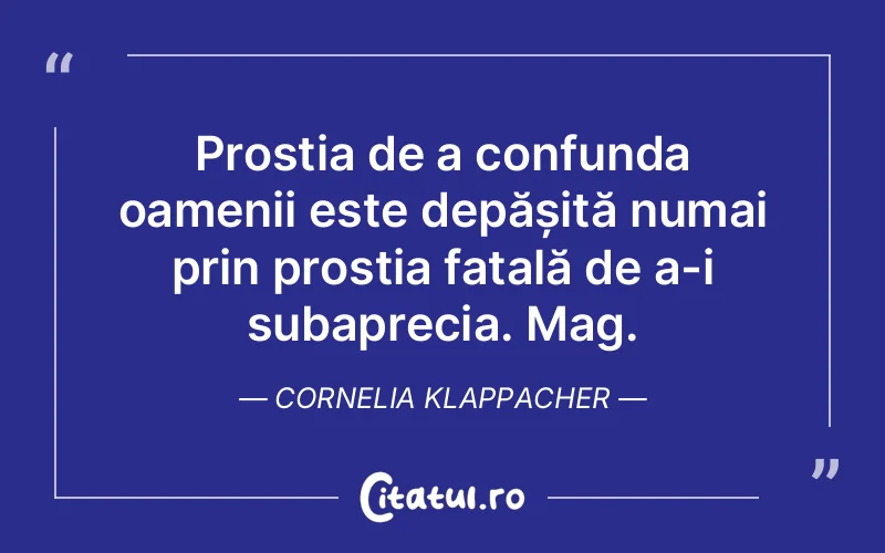 Citat Cornelia Klappacher - citate motivationale