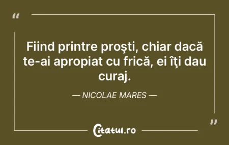 Fiind printre proşti, chiar dacă te-ai... Fiind printre proşti, chiar dacă te-ai...